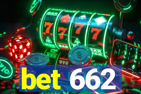 bet 662